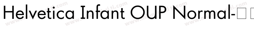 Helvetica Infant OUP Normal字体转换